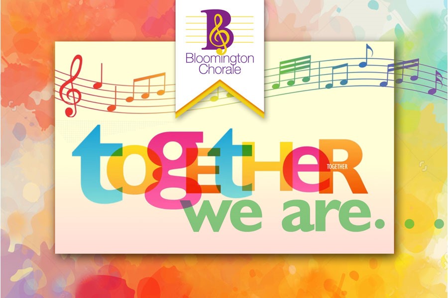 Bloomington Chorale Together We Are... graphic