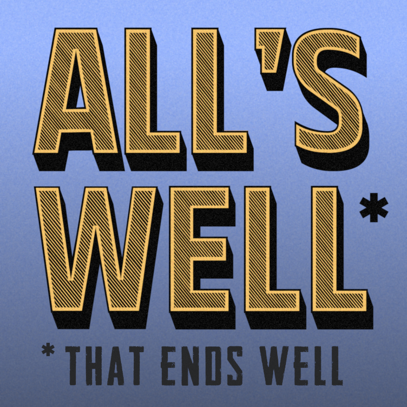 Classical Actors Ensemble All's Well That Ends Well 2025