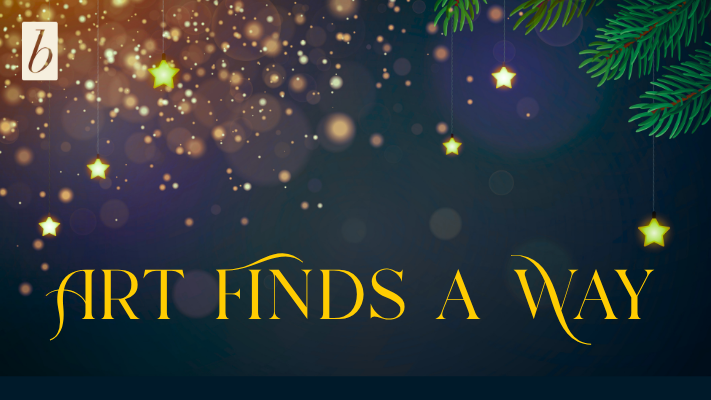 Art Finds A Way on a dark background with stars and pine needles