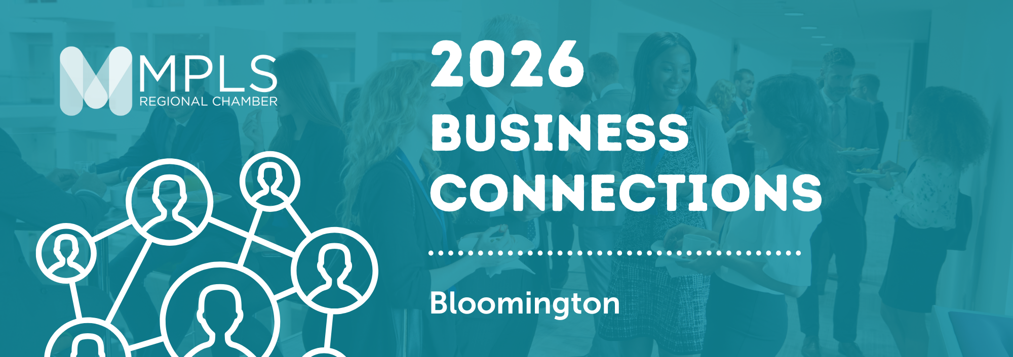 Minneapolis Regional Chamber graphics with people dancing in the background and the text 2026 Business connections Bloomington written across