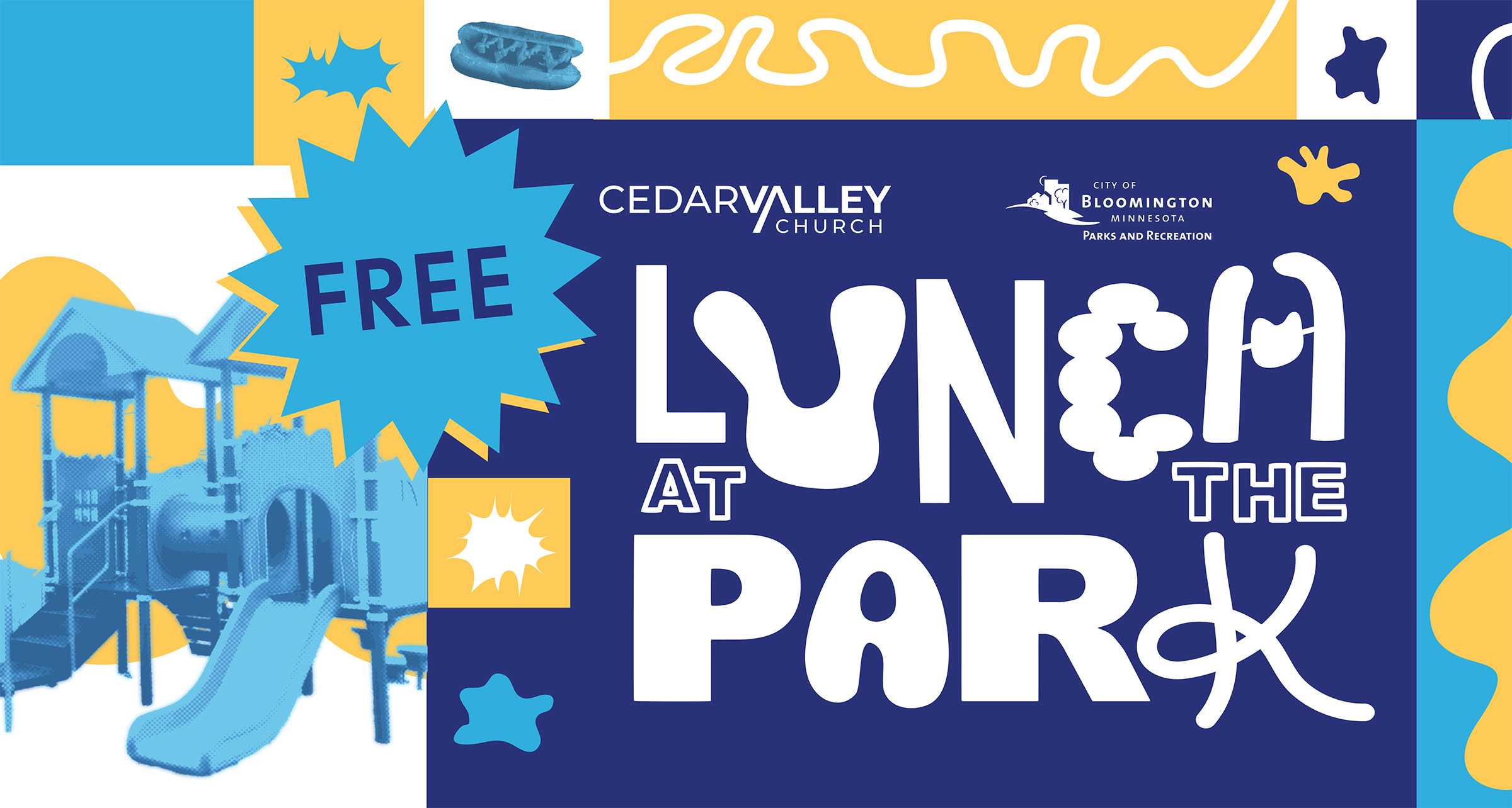 Blue and yellow "Free Lunch at the Park" graphic with Cedar Valley Church and City of Bloomington Parks and Recreation logos