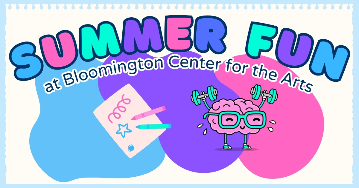 Summer Fun at Bloomington Center for the Arts program graphic with coloring page and exercising brain images